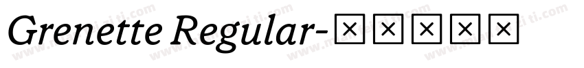 Grenette Regular字体转换